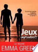 Jeux imprudents - Vol. 1