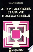 Jeux pédagogiques et analyse transactionnelle