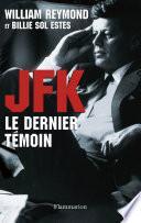 JFK. Le dernier témoin