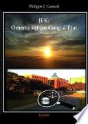 JFK: Omerta sur un Coup d'État