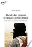 Jihad : des origines religieuses