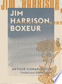 Jim Harrison, boxeur