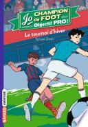 Jo champion de foot, objectif pro !, Tome 09
