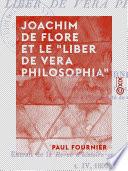 Joachim de Flore et le Liber de vera philosophia