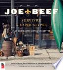 Joe Beef : Survivre à l'apocalypse