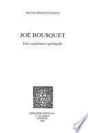 Joë Bousquet : une expérience spirituelle