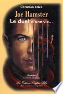 Joe Hamster, Le duel d'une vie...