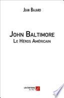 John Baltimore - Le Héros Américain
