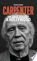 John Carpenter, un ange maudit à Hollywood