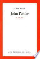 John l'enfer - Prix Goncourt 1977