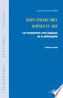 John Stuart Mill: Science et art : les fondements onto-logiques de la philosophie