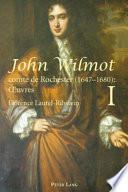 John Wilmot, Comte de Rochester (1647-1680) : OEuvres- John Wilmot, Earl of Rochester (1647-1680): Collected Works