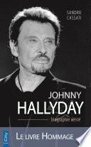 Johnny Hallyday la biographie vérité