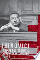 Joinovici : L'empire souterrain du chiffonnier milliardaire