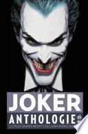 Joker Anthologie - Les plus grands méfaits du Clown Prince du crime
