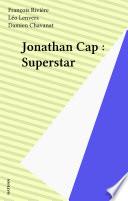 Jonathan Cap : Superstar