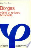 Jorge Luis Borges, vérité et univers fictionnels