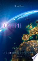 Joseph à l'horizon de nos vies