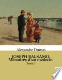 JOSEPH BALSAMO, Mémoires d’un médecin