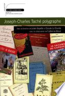 Joseph-Charles Taché polygraphe