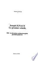 Joseph Ignace, le premier rebelle
