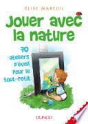 Jouer avec la nature
