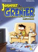 Joueur du grenier - tome 1 Ma folle jeunesse