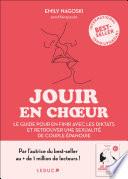 Jouir en c(h)oeur : l'art de s'épanouir durablement dans une sexualité partagée
