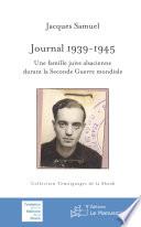 Journal 1939-1945. Une famille juive alsacienne durant la Seconde Guerre mondiale