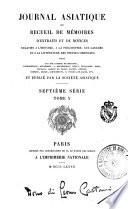 Journal asiatique, ou Recueil de memoires, d'extraits et de notices relatifs a l'histoire, a la philosophie, aux langues et la litterature des peuples orientaux