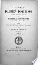Journal d'Adrien Duquesnoy, députe du Tiers état de Bar-le-Duc, sur l'Assemblée constituante, 3 mai 1789-3 avril 1790