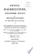 Journal d'agriculture, d'économie rurale et des manufactures du royaume des Pays-Bas ....