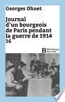 Journal d'un bourgeois de Paris pendant la guerre de 1914 - 16