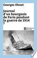 Journal d'un bourgeois de Paris pendant la guerre de 1914 - 7