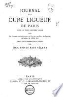 Journal d'un curé ligueur de Paris sous les trois derniers Valois