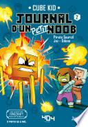 Journal d'un petit Noob - Tome 2 -Balade dans le Nether - Minecraft - Roman junior illustré - Dès 6 ans