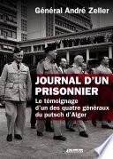 Journal d'un prisonnier. Le témoignage d'un des quatre généraux du putsch d'Alger