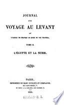Journal d'un voyage au Levant par l'auteur du Mariage au point de vue Chretien