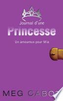 Journal d'une princesse 3 - Un amoureux pour Mia