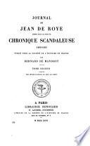 Journal de Jean de Roye, connu sous le nom de Chronique scandaleuse