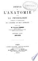 Journal de l'anatomie et de la physiologie normales et pathologiques de l'homme et des animaux