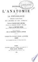 Journal de l'anatomie et de la physiologie normales et pathologiques de l'homme et des animaux
