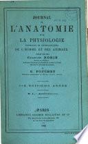 Journal de l'anatomie et de la physiologie normales et pathologiques de l'homme et des animaux
