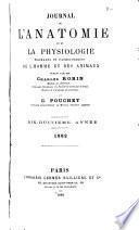 Journal de l'anatomie et de la physiologie normales et pathologiques de l'homme et des animaux