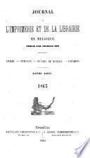 Journal de l'imprimerie et de la librairie en Belgique. Livres-Estampes-Oeuvres de musique-Cartes et plans