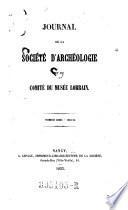 Journal de la Société d'Archéologie et du Comité du Musée Lorrain