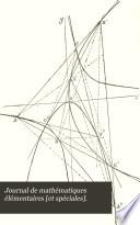 Journal de mathématiques élémentaires [et spéciales].