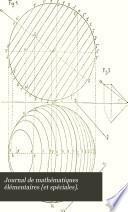 Journal de mathématiques élémentaires [et spéciales].