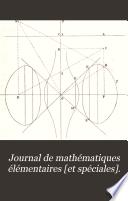 Journal de mathématiques élémentaires [et spéciales].
