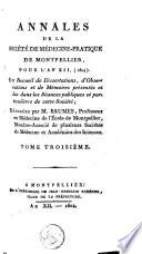 Journal de médecine, de chirurgie et de pharmacie ou annales de la Société de médecine-pratique de Montpellier